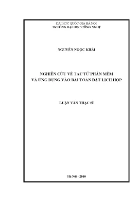 Luận văn thạc sĩ nghiên cứu về tác tử phần mềm và ứng dụng vào bài toán đặt lịch họp
