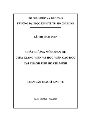 Luận văn thạc sĩ kinh tế chất lượng mối quan hệ giữa giảng viên và học viên cao học tại thành phố hồ chí minh