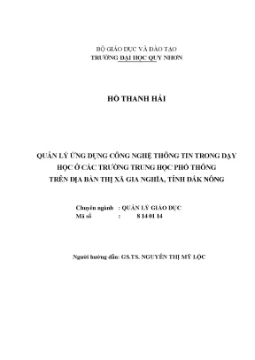 Luận văn quản lý ứng dụng công nghệ thông tin trong dạy học ở các trường trung học phổ thông trên địa bàn thị xã gia nghĩa tỉnh đăk nông