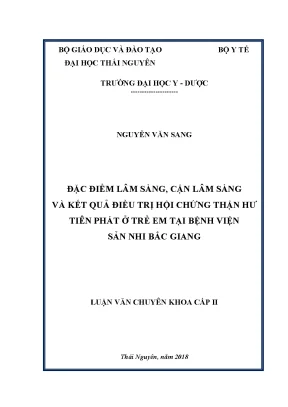 Đặc điểm lâm sàng cận lâm sàng và kết quả điều trị hội chứng thận hư tiên phát ở trẻ em tại bệnh viện sản nhi bắc giang