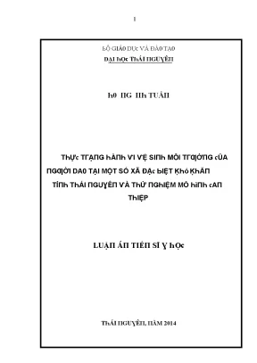 Luận văn thực trạng hành vi vệ sinh môi trường của người dao tại một số xã đặc biệt khó khăn tỉnh thái nguyên và thử nghiệm mô hình can thiệp