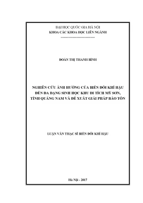 Luận văn thạc sĩ nghiên cứu ảnh hưởng của biến đổi khí hậu đến đa dạng sinh học khu di tích mỹ sơn tỉnh quảng nam và đề xuất giải pháp bảo tồn