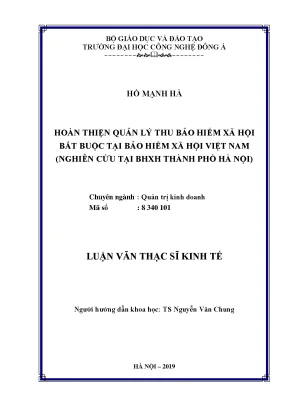 Hoàn thiện quản lý thu bảo hiểm xã hội bắt buộc tại bhxh việt nam nghiên cứu tại bhxh thành phố hà nội