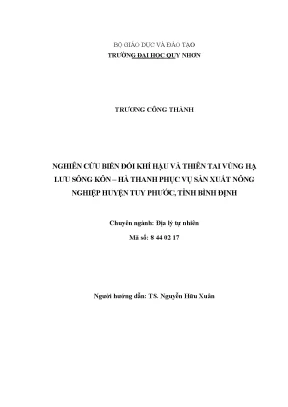 Luận văn nghiên cứu biến đổi khí hậu và thiên tai vùng hạ lưu sông kôn hà thanh phục vụ sản xuất nông nghiệp huyện tuy phước tỉnh bình định