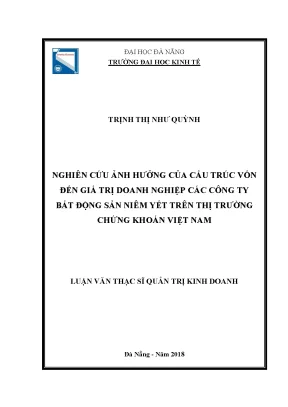 Luận văn nghiên cứu ảnh hưởng của cấu trúc vốn đến giá trị doanh nghiệp các công ty bất động sản niêm yết trên thị trường chứng khoán việt nam