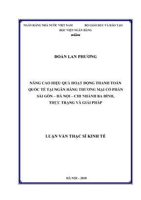 Nâng cao hiệu quả hoạt động thanh toán quốc tế tại ngân hàng thương mại cổ phần sài gòn hà nội chi nhánh ba đình thực trạng và giải pháp luận văn thạc sỹ kinh tế