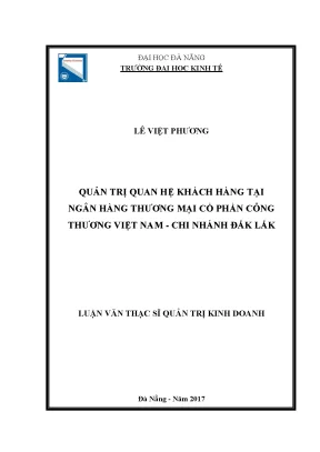 Luận văn quản trị quan hệ khách hàng tại ngân hàng tmcp công thương việt nam chi nhánh đăk lăk