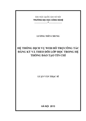 Luận văn thạc sĩ hệ thống dịch vụ web hỗ trợ công tác đăng ký và theo dõi lớp học trong hệ thống đào tạo tín chỉ