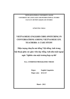 Luận văn thạc sĩ vietnamese english code switching in conversations among vietnamese efl teachers a case study