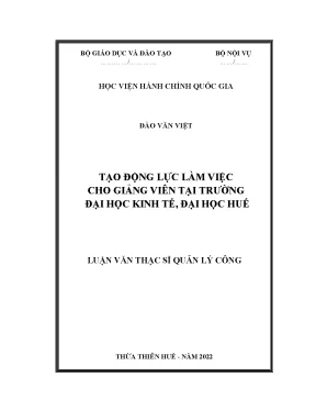 Luận văn tạo động lực làm việc cho giảng viên trường đại học kinh tế đại học huế