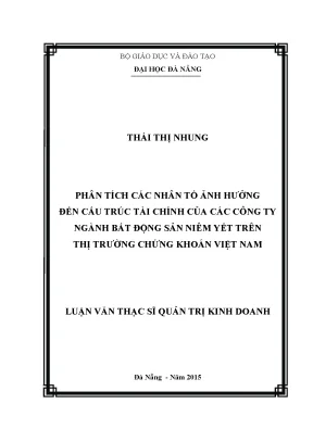 Luận văn phân tích các nhân tố ảnh hưởng đến cấu trúc tài chính của các công ty ngành bất động sản niêm yết trên thị trường chứng khoán việt nam