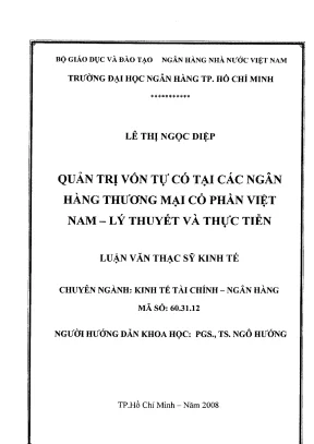 Luận văn thạc sĩ quản trị nguồn vốn tự có tại các ngân hàng thương mại cổ phần việt nam lý thuyết và thực tiễn