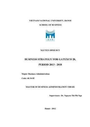 Luận văn thạc sĩ business strategy for gatexco 20 period 2013 2018 xây dựng chiến lược kinh doanh cho công ty cổ phần x20 giai đoạn 2013 2018
