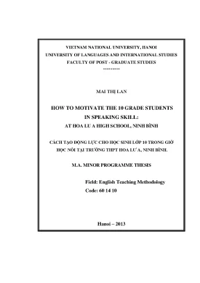 Luận văn thạc sĩ how to motivate the 10 grades students in speaking skill a case study at hoa lu a high school ninh binh m a thesis linguistics 60 14 10