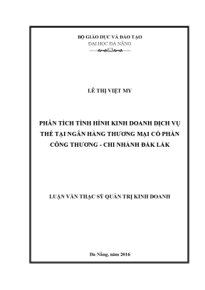 Luận văn phân tích tình hình kinh doanh dịch vụ thẻ tại ngân hàng tmcp công thương chi nhánh đắk lắk