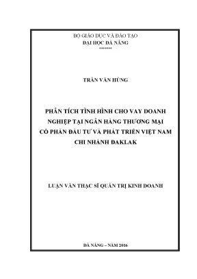 Luận văn phân tích tình hình cho vay doanh nghiệp tại ngân hàng tmcp đầu tư và phát triển việt nam chi nhánh đăk lăk
