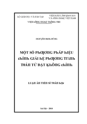 Luận văn một số phương pháp hiệu chỉnh giải hệ phương trình toán tử đặt không chỉnh