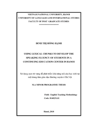 Luận văn thạc sĩ using lexical chunks to develop the speaking fluency of students in a continuing education center in hanoi