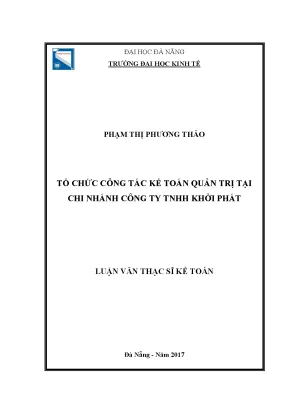 Luận văn tổ chức công tác kế toán quản trị tại chi nhánh công ty tnhh khởi phát