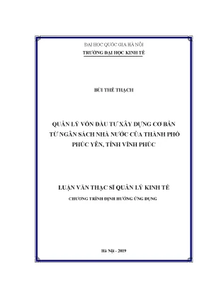 Luận văn thạc sĩ quản lý vốn đầu tư xây dựng cơ bản từ ngân sách nhà nước của thành phố phúc yên tỉnh vĩnh phúc