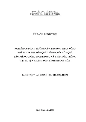 Luận văn nghiên cứu ảnh hưởng của phương pháp xông ethylene đến quá trình chín của quả sầu rieng giống monthong và chín hóa trồng tại huyện khánh son tỉnh khánh hòa