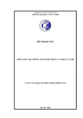Luận văn thạc sĩ kiến trúc hệ thống tích hợp media và dịch vụ lbs 04