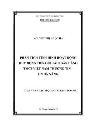 Luận văn phân tích tình hình hoạt động huy động tiền gởi tại ngân hàng tmcp việt nam thương tín cn đà nẵng