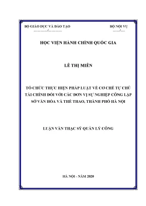 Luận văn tổ chức thực hiện pháp luật về cơ chế tự chủ tài chính đối với các đơn vị sự nghiệp công lập sở văn hóa và thể thao thành phố hà nội