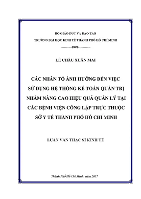 Luận văn thạc sĩ kinh tế các nhân tố ảnh hưởng đến việc sử dụng hệ thống kế toán quản trị nhằm nâng cao hiệu quả quản lý tại các bệnh viện công lập trực thuộc sở y tế thành phố hồ chí minh