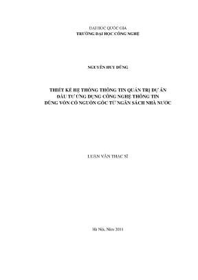 Luận văn thạc sĩ thiết kế hệ thống thông tin quản trị dự án đầu tư ứng dụng công nghệ thông tin dùng vốn có nguồn gốc từ ngân sách nhà nước