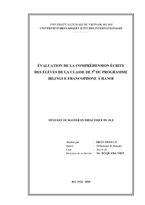 Luận văn thạc sĩ évaluation de la compréhension écrite des élèves de la classe de 5e du programme bilingue francophone à hanoi diplôme master en science du langage 60 14 10