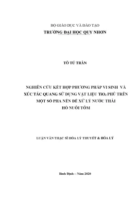 Luận văn nghiên cứu kết hợp phương pháp vi sinh và xúc tác quang sử dụng vật liệu tio2 phủ trên một số pha nền để xử lý nước thải hồ nuôi tôm