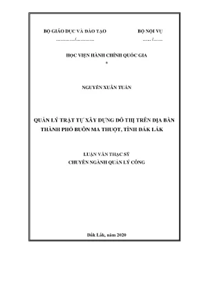 Luận văn quản lý trật tự xây dựng đô thị trên địa bàn thành phố buôn ma thuột tỉnh đắk lắk