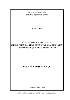 Luận văn nồng độ magie huyết tương ở bệnh nhân đái tháo đường týp 2 tại bệnh viện trường đại học y khoa thái nguyên