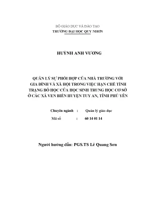 Luận văn quản lý sự phối hợp của nhà trường với gia đình và xã hội trong việc hạn chế tình trạng bỏ học của học sinh trung học cơ sở ở các xã ven biển huyện tuy an tỉnh phú yên