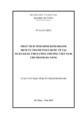 Luận văn phân tích tình hình kinh doanh dịch vụ thanh toán quốc tế tại ngân hàng tmcp công thương việt nam chi nhánh đà nẵng
