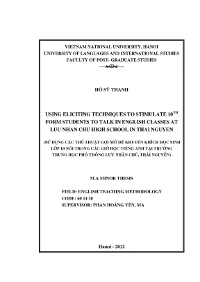 Luận văn thạc sĩ using eliciting techniques to stimulate 10th form students to talk in english classes at luu nhan chu high school thai nguyen