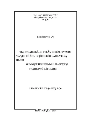 Luận văn thực trạng hành vi lây nhiễm hiv aids và yếu tố ảnh hưởng đến hành vi lây nhiễm ở người nghiện chích ma túy tại thành phố bắc giang