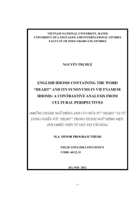 Luận văn thạc sĩ english idioms containing the word heart and its synonyms in vietnamese idioms a contrastive analysis from cultural perspectives