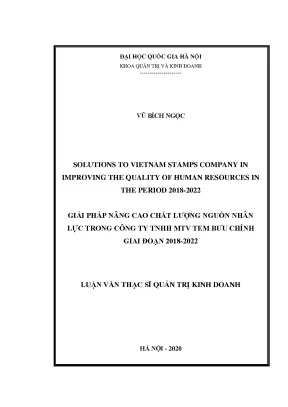 Luận văn thạc sĩ solutions to vietnam stamps company in improving the quality of human resources in the period 2018 2022