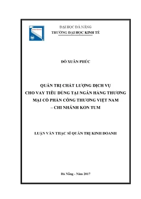 Luận văn quản trị chất lượng dịch vụ cho vay tiêu dùng tại ngân hàng tmcp công thương việt nam chi nhánh kon tum