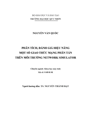 Luận văn phân tích đánh giá hiệu năng một số giao thức mạng phân tán trên môi trường network simulator