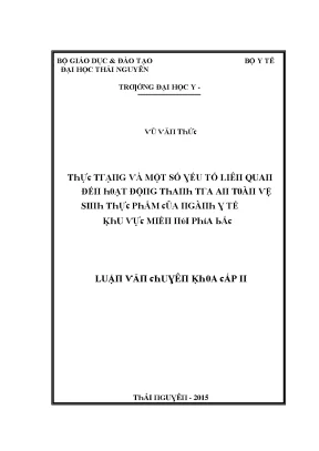Luận văn thực trạng và một số yếu tố liên quan đến hoạt động thanh tra an toàn vệ sinh thực phẩm của ngành y tế khu vực miền núi phía bắc