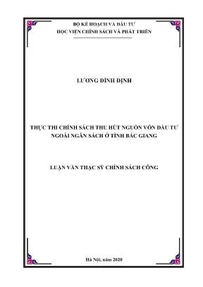 Luận văn thực thi chính sách thu hút nguồn vốn đầu tư ngoài ngân sách ở tỉnh bắc giang