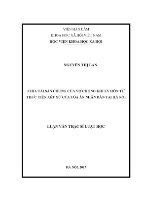 Luận văn thạc sĩ luật học chia tài sản chung của vợ chồng khi ly hôn từ thực tiễn xét xử của tòa án nhân dân tại hà nội