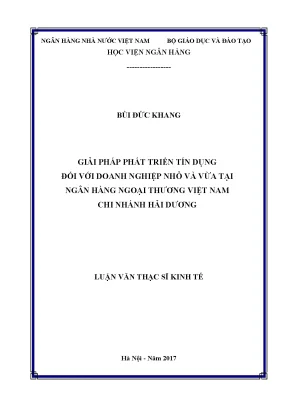Giải pháp phát triển tín dụng đối với doanh nghiệp nhỏ và vừa tại ngân hàng ngoại thương việt nam chi nhánh hải dương luận văn thạc sỹ kinh tế