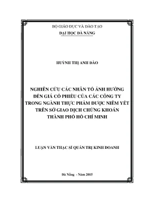 Luận văn nghiên cứu các nhân tố ảnh hưởng đến giá cổ phiếu của các công ty trong ngành thực phẩm dược niêm yết trên sở giao dịch chứng khoán thành phố hồ chí minh