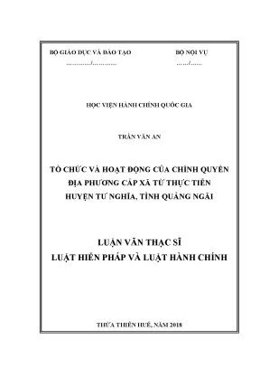 Luận văn tổ chức và hoạt động của chính quyền địa phương cấp xã từ thực tiễn huyện tư nghĩa tỉnh quảng ngãi