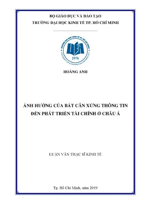 Luận văn thạc sĩ kinh tế ảnh hưởng của bất cân xứng thông tin đến phát triển tài chính ở châu á