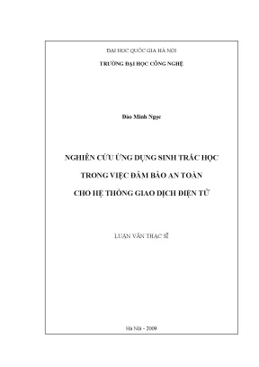 Luận văn thạc sĩ nghiên cứu ứng dụng sinh trắc học trong việc đảm bảo an toàn cho hệ thống giao dịch điện tử
